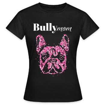 Bully Mom Dresseur de chiens bouledogue français - T-shirt Femme - noir - Devant - AI Model Female 172 dark (172cm)