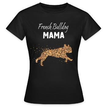 Bulldog Mama Französische Bulldogge Hundeschule - Frauen T-Shirt - Schwarz - Vorne - AI Model Female 172 dark (172cm)