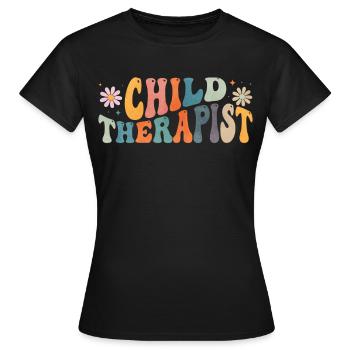 Groovy Child Therapist Therapy Child Psychologist - Women's T-Shirt - black - Front - AI Model Female 172 dark (172cm)