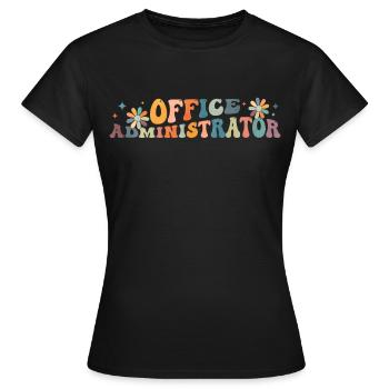Groovy Office Administrator Administrative Assistant - Women's T-Shirt - black - Front - AI Model Female 172 dark (172cm)