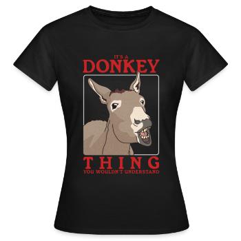 Donkey donkey lover donkey owner donkey gift - Women's T-Shirt - black - Front - AI Model Female 172 dark (172cm)