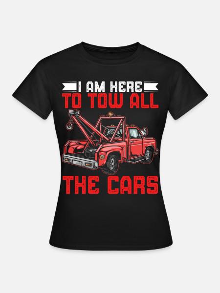 Lustiger Abschleppwagenfahrer Abschleppwagenfahrer - Frauen T-Shirt - Schwarz