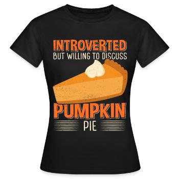 Pumpkin Pie Pumpkin Pie Gift - Women's T-Shirt - black - Front - AI Model Female 172 dark (172cm)