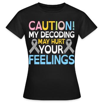 Lustiges Legasthenie-Bewusstsein - Frauen T-Shirt - Schwarz - Vorne - AI Model Female 172 dark (172cm)
