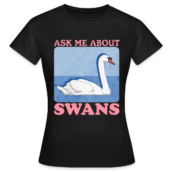 Swans Swans Swan Lover Gift - Women's T-Shirt - black - Front - AI Model Female 172 dark (172cm)