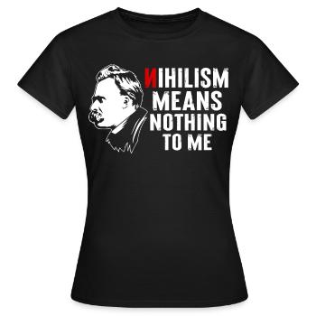 Philosophie Theorie Friedrich Nietzsche - Frauen T-Shirt - Schwarz - Vorne - AI Model Female 172 dark (172cm)