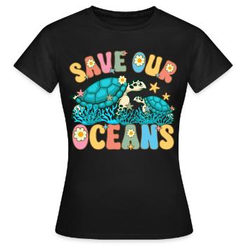 Rettet unsere Ozeane Klimawandel Ozean Tag der Erd - Frauen T-Shirt - Schwarz - Vorne - AI Model Female 172 dark (172cm)