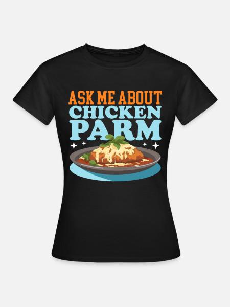 Chicken Parmesan Geschenk - Frauen T-Shirt - Schwarz