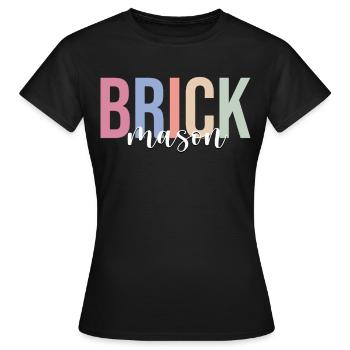 Maçonnerie de brique Maçon Maçon - T-shirt Femme - noir - Devant - AI Model Female 172 dark (172cm)