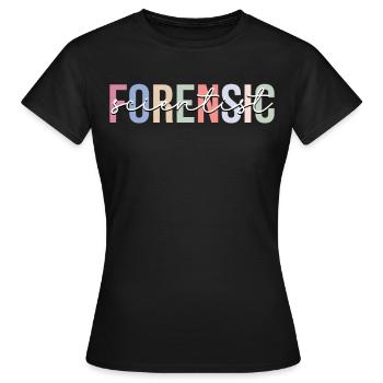 Scientifique médico-légal Preuves médico-légales - T-shirt Femme - noir - Devant - AI Model Female 172 dark (172cm)