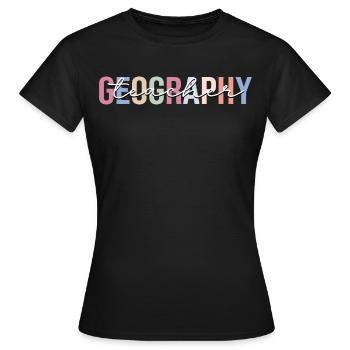 Professeur de géographie Géographe - T-shirt Femme - noir - Devant - AI Model Female 172 dark (172cm)