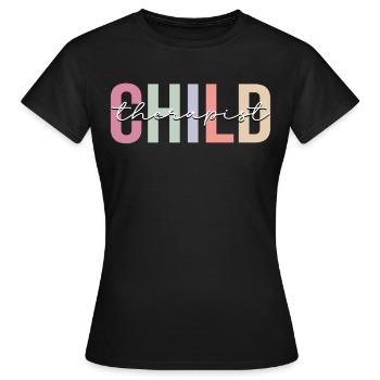 Child Therapist Therapy Child Psychologist - Women's T-Shirt - black - Front - AI Model Female 172 dark (172cm)