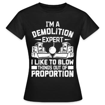 Funny House Demolition Day Demolition Expert Blows To A - Women's T-Shirt - black - Front - AI Model Female 172 dark (172cm)