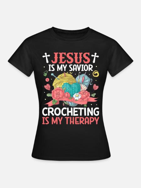 Jesus ist mein Retter Häkeltherapie Stricken Garnl - Frauen T-Shirt - Schwarz