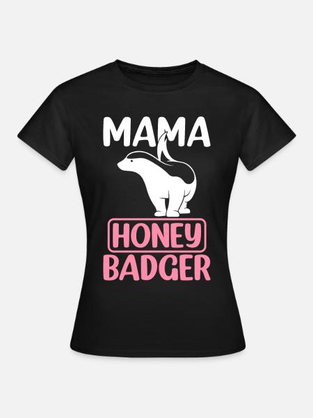 Mama Honigdachs - Frauen T-Shirt - Schwarz
