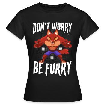 Furry Fandom Furries Fursona Don't Worry Be Furry - Women's T-Shirt - black - Front - AI Model Female 172 dark (172cm)