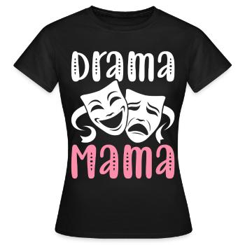 Drame Maman Artiste de théâtre Théâtre - T-shirt Femme - noir - Devant - AI Model Female 172 dark (172cm)