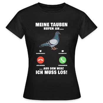 Tauben Taube Anruf Telefon Stadttaube Brieftaube - Frauen T-Shirt - Schwarz - Vorne - AI Model Female 172 dark (172cm)