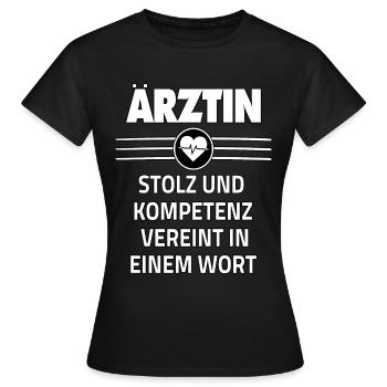 Ärztin Stolz Kompetenz Beruf - Frauen T-Shirt - Schwarz - Vorne - AI Model Female 172 dark (172cm)