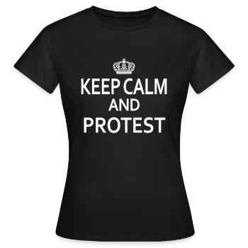 Keep Calm and PROTEST - Women's T-Shirt - black - Front - AI Model Female 172 dark (172cm)