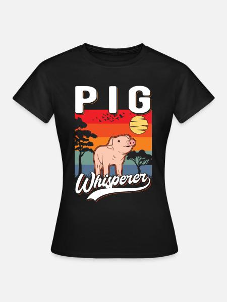 Schweineflüsterer Schweine Pig Whisperer - Frauen T-Shirt - Schwarz