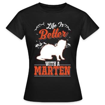 La vie est meilleure avec un martre Martre Martre Martre Martre - T-shirt Femme - noir - Devant - AI Model Female 172 dark (172cm)