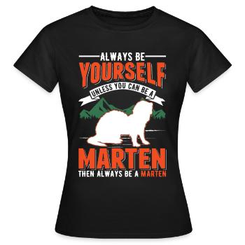 Soyez toujours vous-même Martre Martre Martre Martre Martre - T-shirt Femme - noir - Devant - AI Model Female 172 dark (172cm)