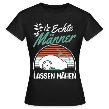 Echte Männer lassen mähen Mähroboter - Frauen T-Shirt - Schwarz - Vorne - AI Model Female 172 dark (172cm)
