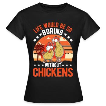 Poulets Élevage de poulets Éleveur de poulet - T-shirt Femme - noir - Devant - AI Model Female 172 dark (172cm)