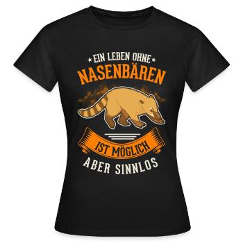 A life without coatis is possible, but pointless - Women's T-Shirt - black - Front - AI Model Female 172 dark (172cm)