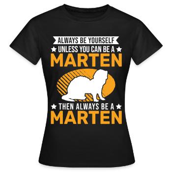 Soyez toujours vous-même Marten Martre des pins martre - T-shirt Femme - noir - Devant - AI Model Female 172 dark (172cm)