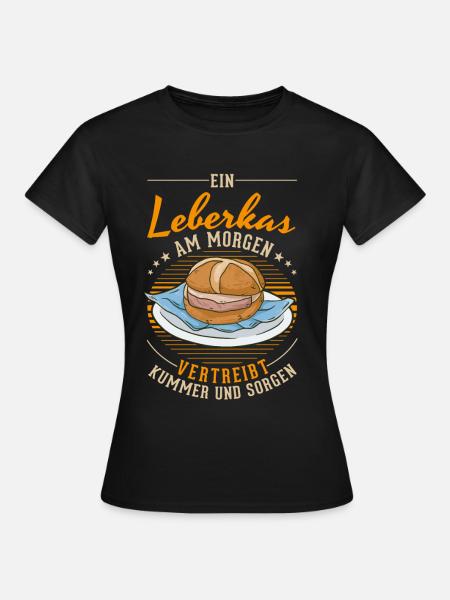Leberkas Leberkäse Fleischkäse - Frauen T-Shirt - Schwarz
