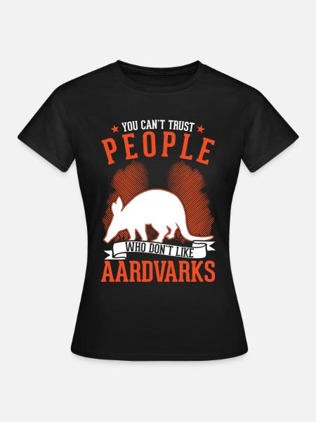 Erdferkel Geschenk Aardvark - Frauen T-Shirt - Schwarz