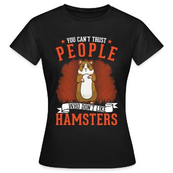 Hamster Hamster Roue Hamster Or Hamster Hamster - T-shirt Femme - noir - Devant - AI Model Female 172 dark (172cm)