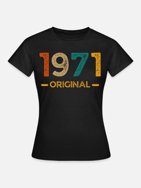 Original von 1971 - Frauen T-Shirt - Schwarz