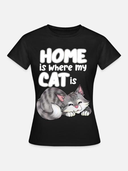 Zuhause ist dort wo meine Katze ist - Frauen T-Shirt - Schwarz