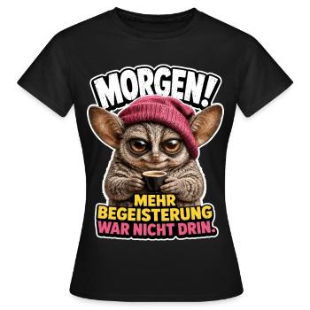 Mehr Begeisterung war nicht drin - Frauen T-Shirt - Schwarz - Vorne - AI Model Female 172 dark (172cm)