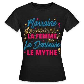 marraine la femme danseuse le mythe la légende - T-shirt Femme - noir - Devant - AI Model Female 172 dark (172cm)