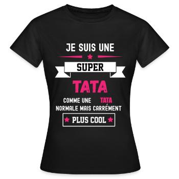 SUPER TATA COMME TATA NORMALE - T-shirt Femme - noir - Devant - AI Model Female 172 dark (172cm)