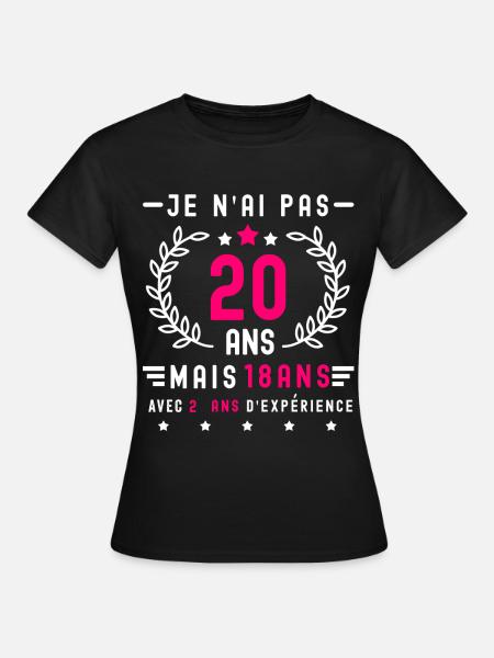 cadeau humour anniversaire 20 ans femme - T-shirt Femme - noir