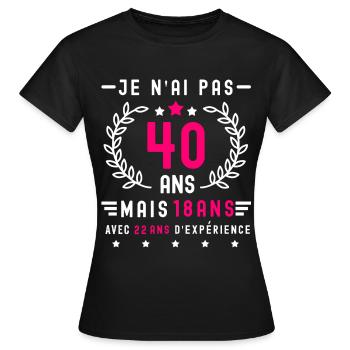 cadeau humour anniversaire 40 ans femme - T-shirt Femme - noir - Devant - AI Model Female 172 dark (172cm)