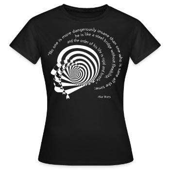Alan Watts Zen Buddhist Philosophy Zitat Spiritual - Frauen T-Shirt - Schwarz - Vorne - AI Model Female 172 dark (172cm)