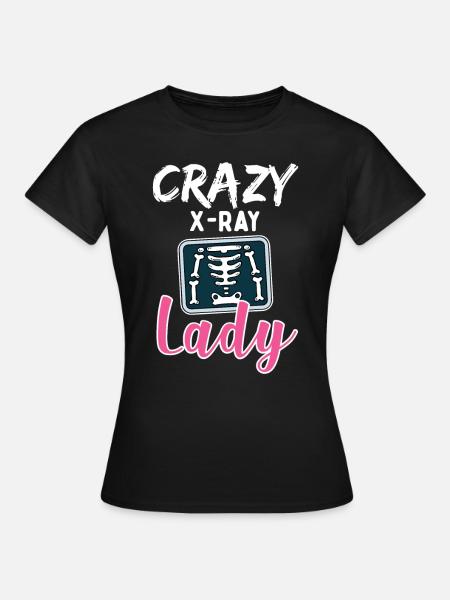 Radiologia Crazy X Ray Lady Rad Tech - Maglietta da donna - nero