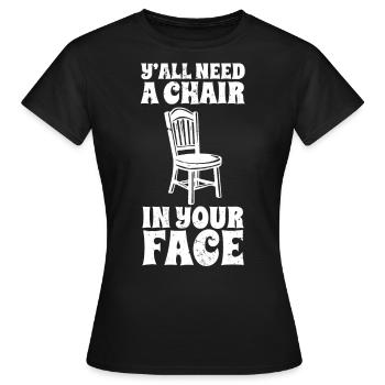 Vous avez tous besoin d’une chaise en face Drôle Sombre Morbide Joke - T-shirt Femme - noir - Devant - AI Model Female 172 dark (172cm)