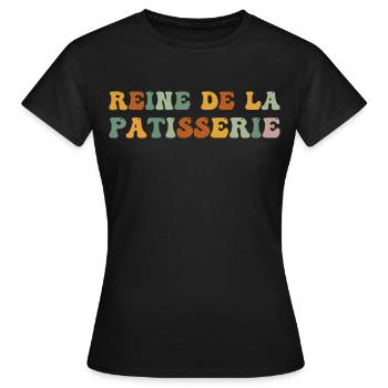 Reine de la pâtisserie cadeau pour pâtissière - T-shirt Femme - noir - Devant - AI Model Female 172 dark (172cm)