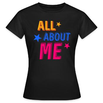Tout sur moi - T-shirt Femme - noir - Devant - AI Model Female 172 dark (172cm)