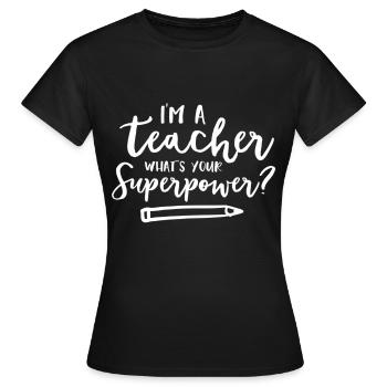 Teacher Gift Education Superhero Sayings Teacher Training - Women's T-Shirt - black - Front - AI Model Female 172 dark (172cm)