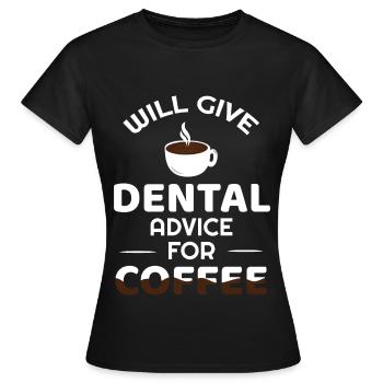 Kaffee Zahnarzt Zahnarztberatung Hygieniker Hygiene - Frauen T-Shirt - Schwarz - Vorne - AI Model Female 172 dark (172cm)