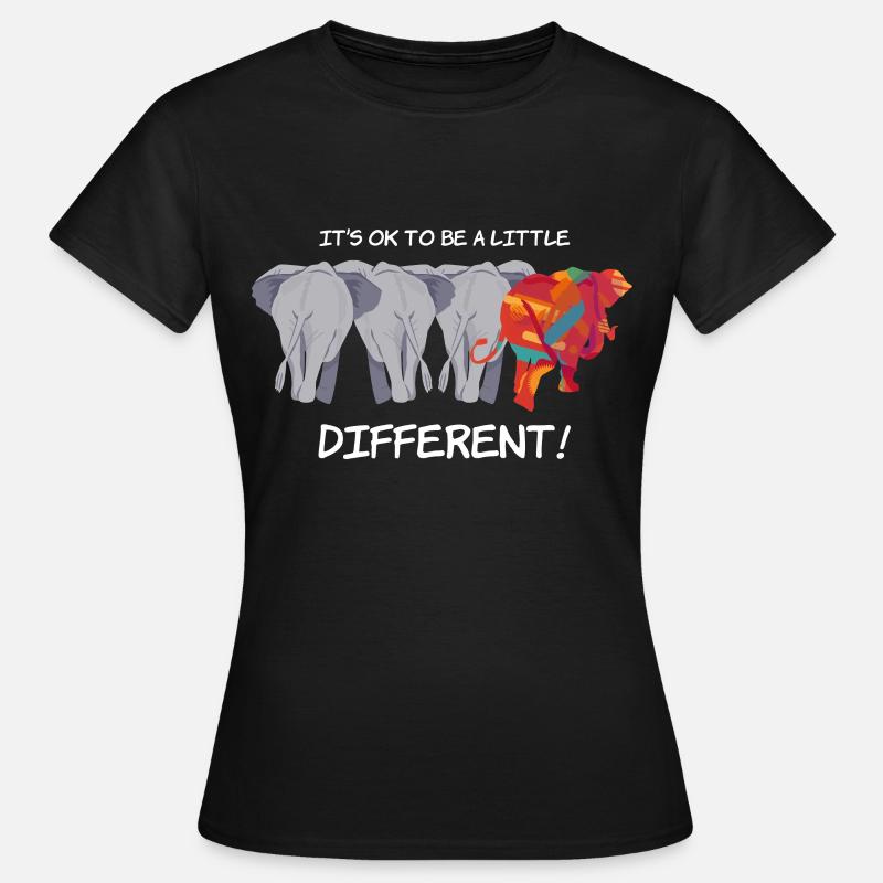 It's Ok To Be A Little Different Gift Elephant - Women's T-Shirt - black