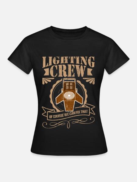 LIGHTING CREW lighting technician show gift event - Women's T-Shirt - black